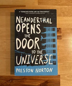 Neanderthal Opens the Door to the Universe