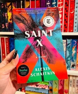 Saint X SIGNED BY AUTHOR AND ACTORS