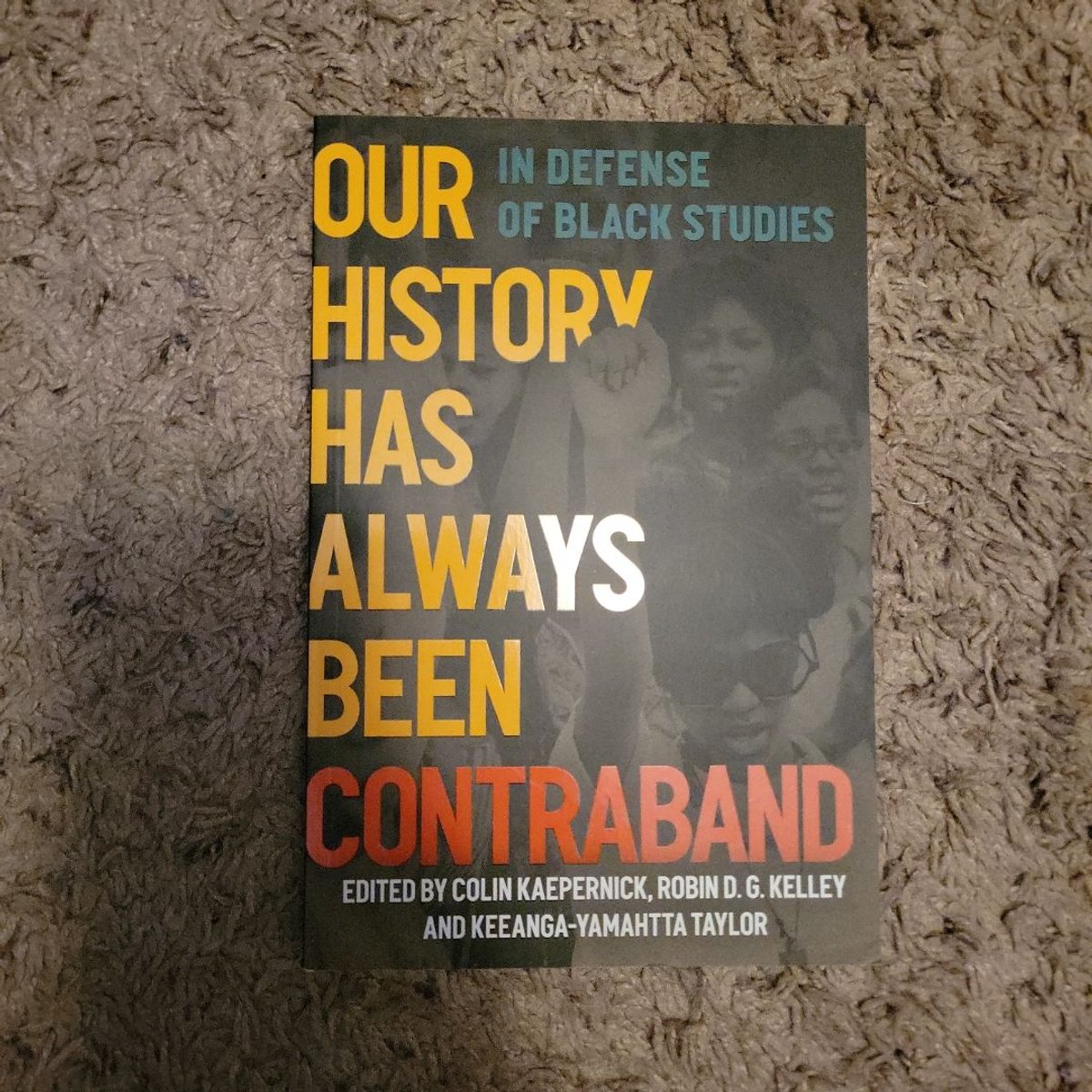 Our History Has Always Been Contraband by Colin Kaepernick