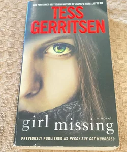 Girl Missing (Previously Published As Peggy Sue Got Murdered)