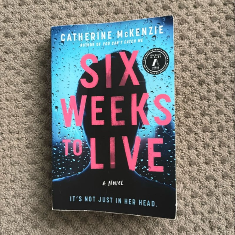 Six Weeks to Live ARC