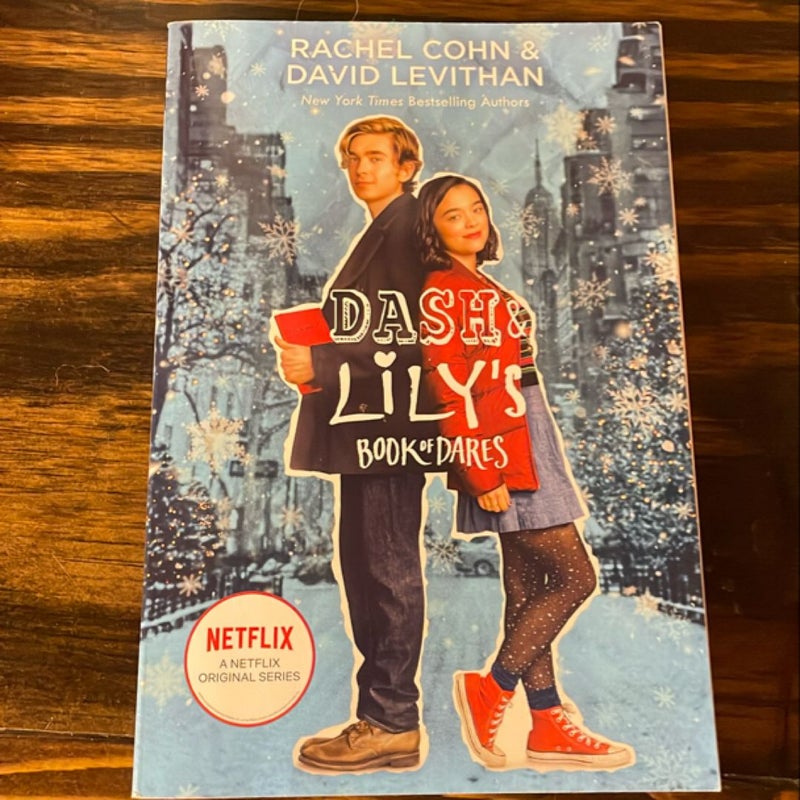 Dash and Lily's Book of Dares (Netflix Series Tie-In Edition)