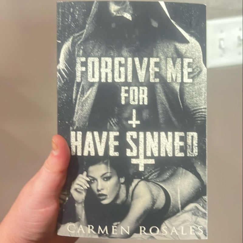 Forgive Me for I Have Sinned (a Dark College Romance)