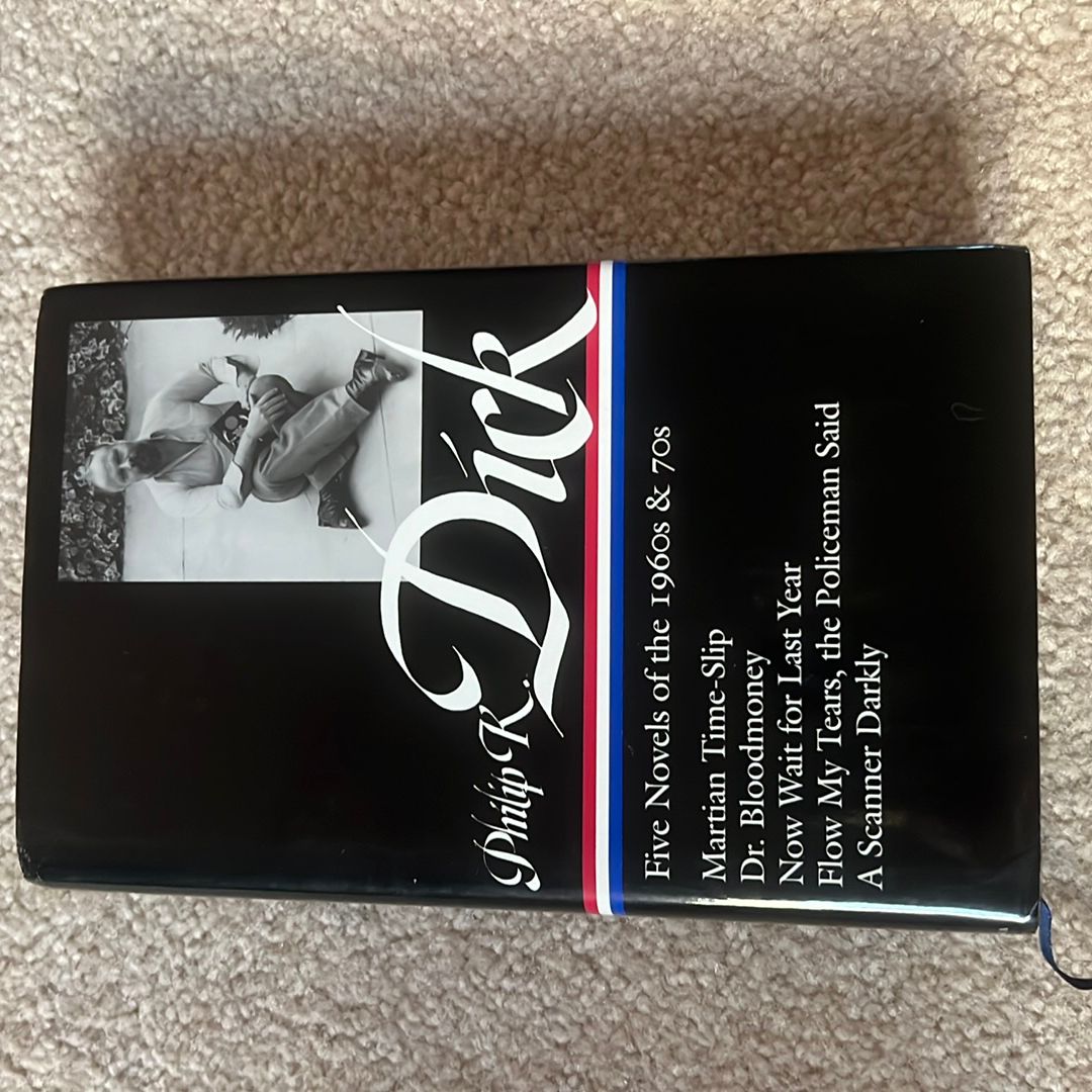 Philip K. Dick: Five Novels of the 1960s And 70s (LOA #183)