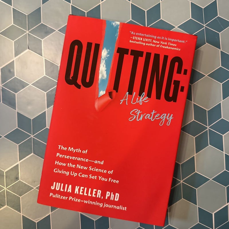 Quitting: a Life Strategy