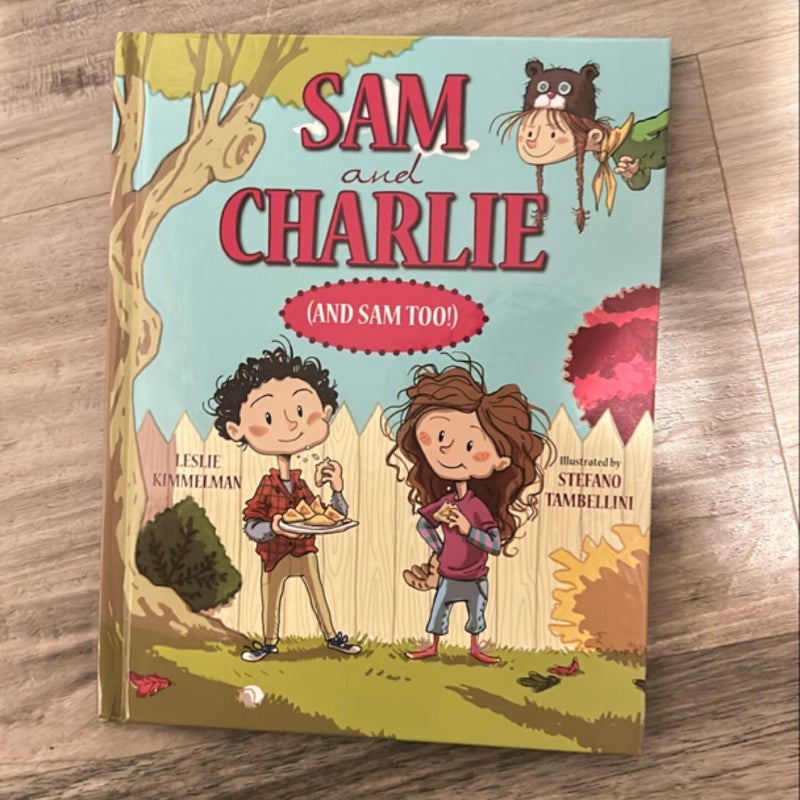 Sam and Charlie (and Sam Too!)