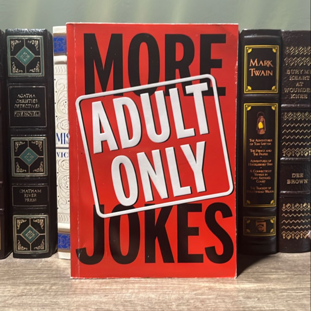 More Adult Only Jokes