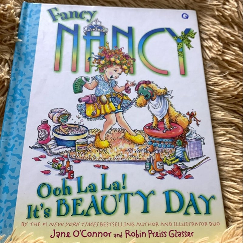 Fancy Nancy: Ooh la la! It's Beauty Day