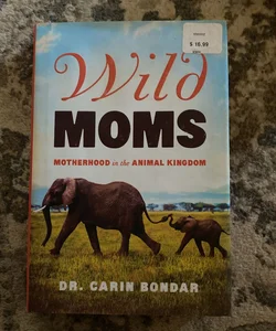 Wild Moms