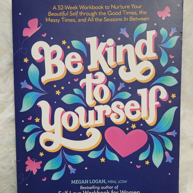 Be Kind to Yourself