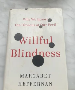 Willful Blindness