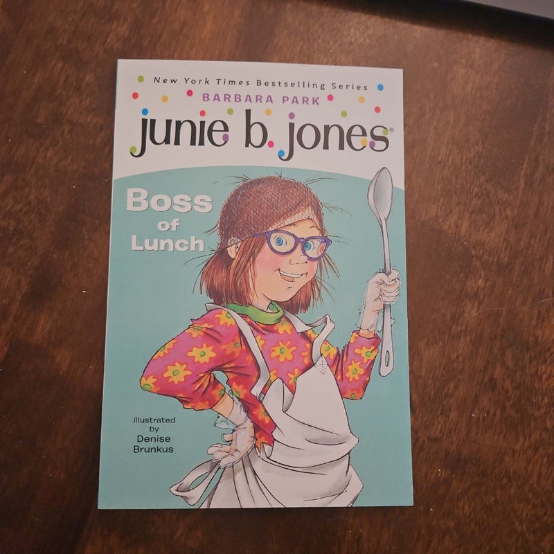 Junie B. Jones #19: Boss of Lunch