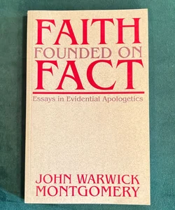 Faith Founded on Fact
