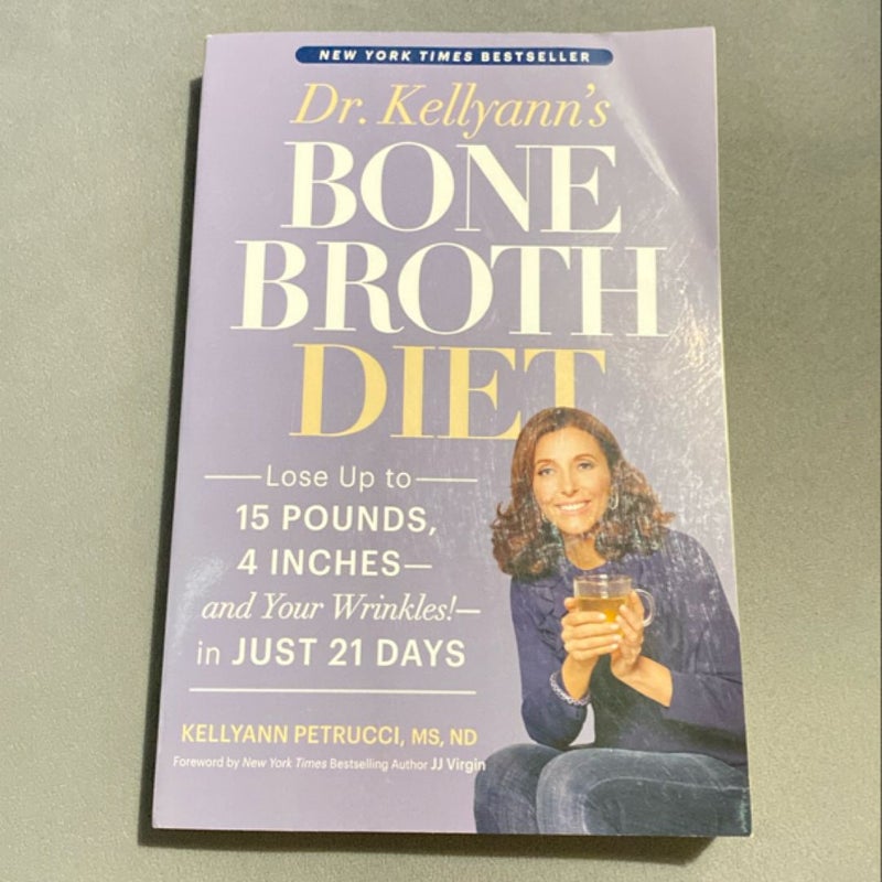 Dr. Kellyann's Bone Broth Diet