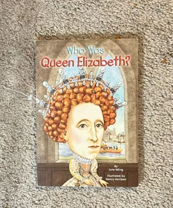 Who Was Queen Elizabeth?