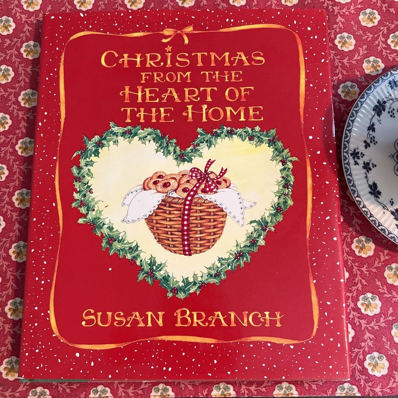 Christmas from the Heart of the Home by Susan Branch, Hardcover
