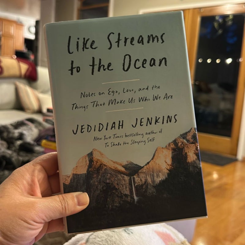 Like Streams to the Ocean