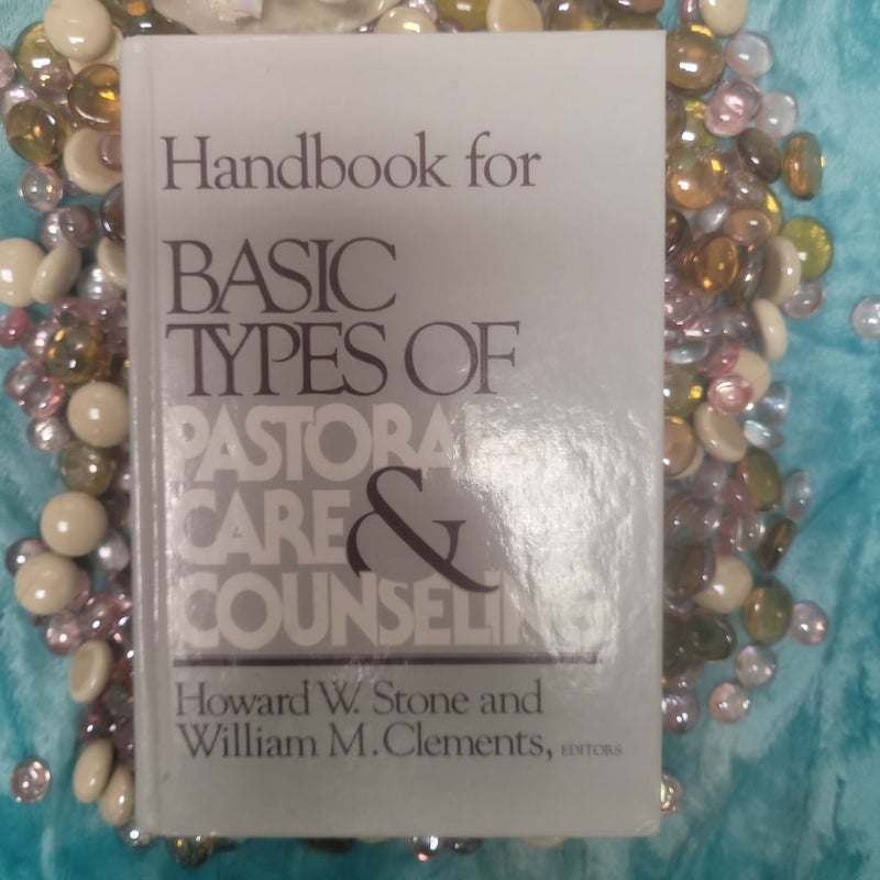 Handbook for Basic Types of Pastoral Care and Counseling