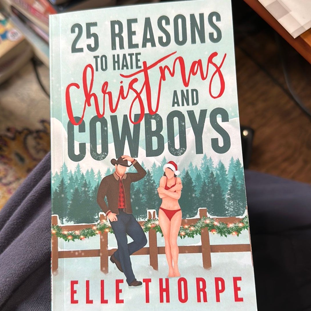 25 Reasons to Hate Christmas and Cowboys