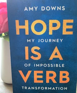 Hope Is a Verb- Signed Copy