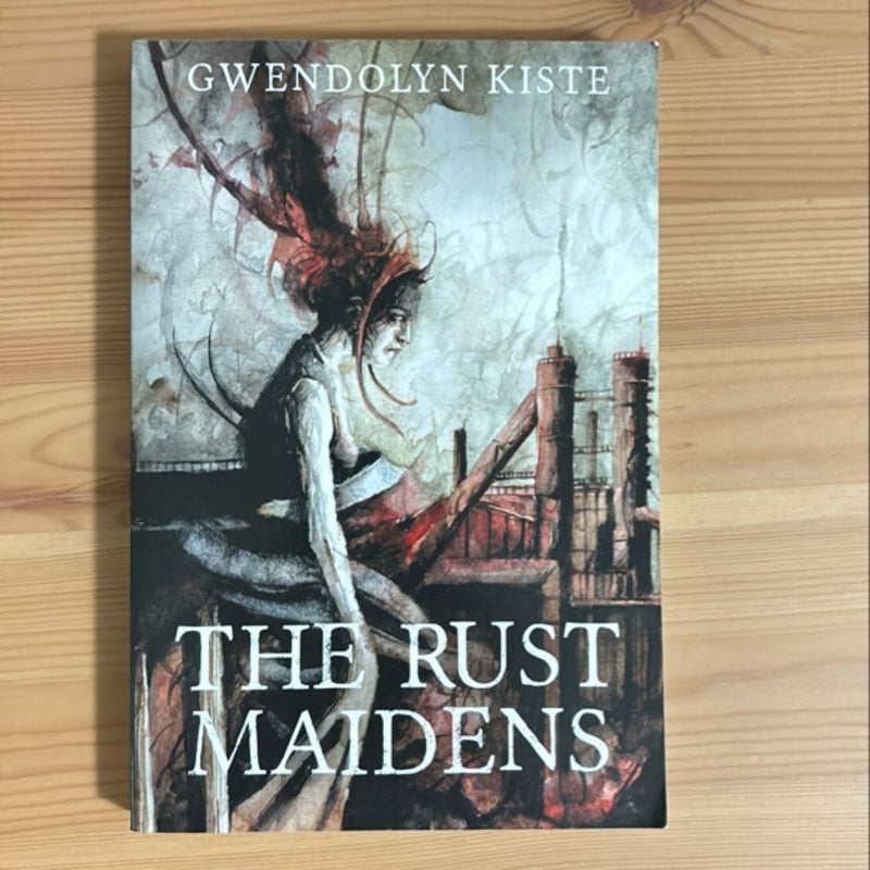 The Rust Maidens - Signed