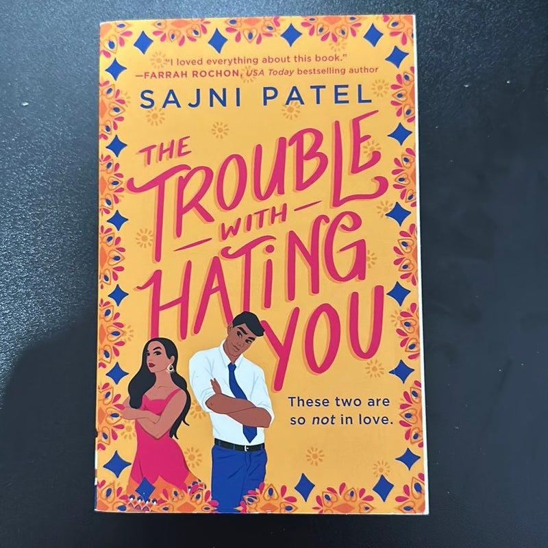 The Trouble with Hating You