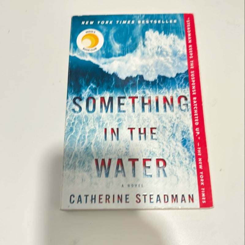 Something in the Water
