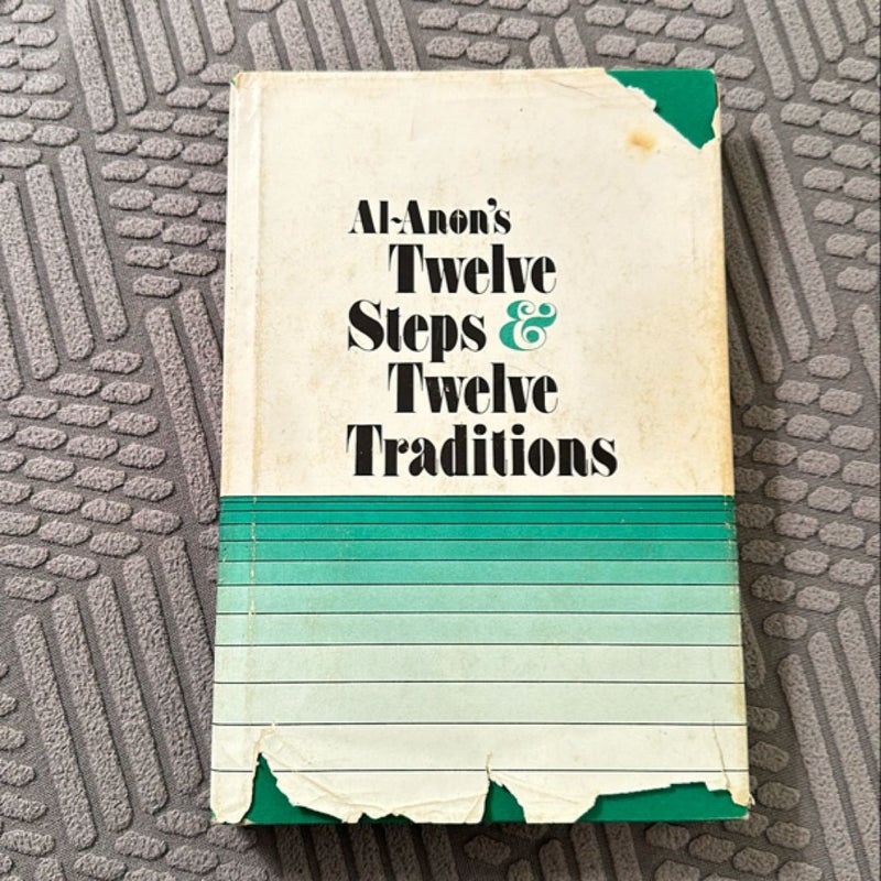 Al-Anon's Twelve Steps and Twelve Traditions