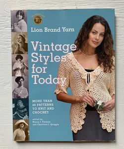 Lion Brand Yarn Vintage Styles for Today