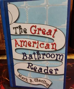 The Great American Bathroom Reader 