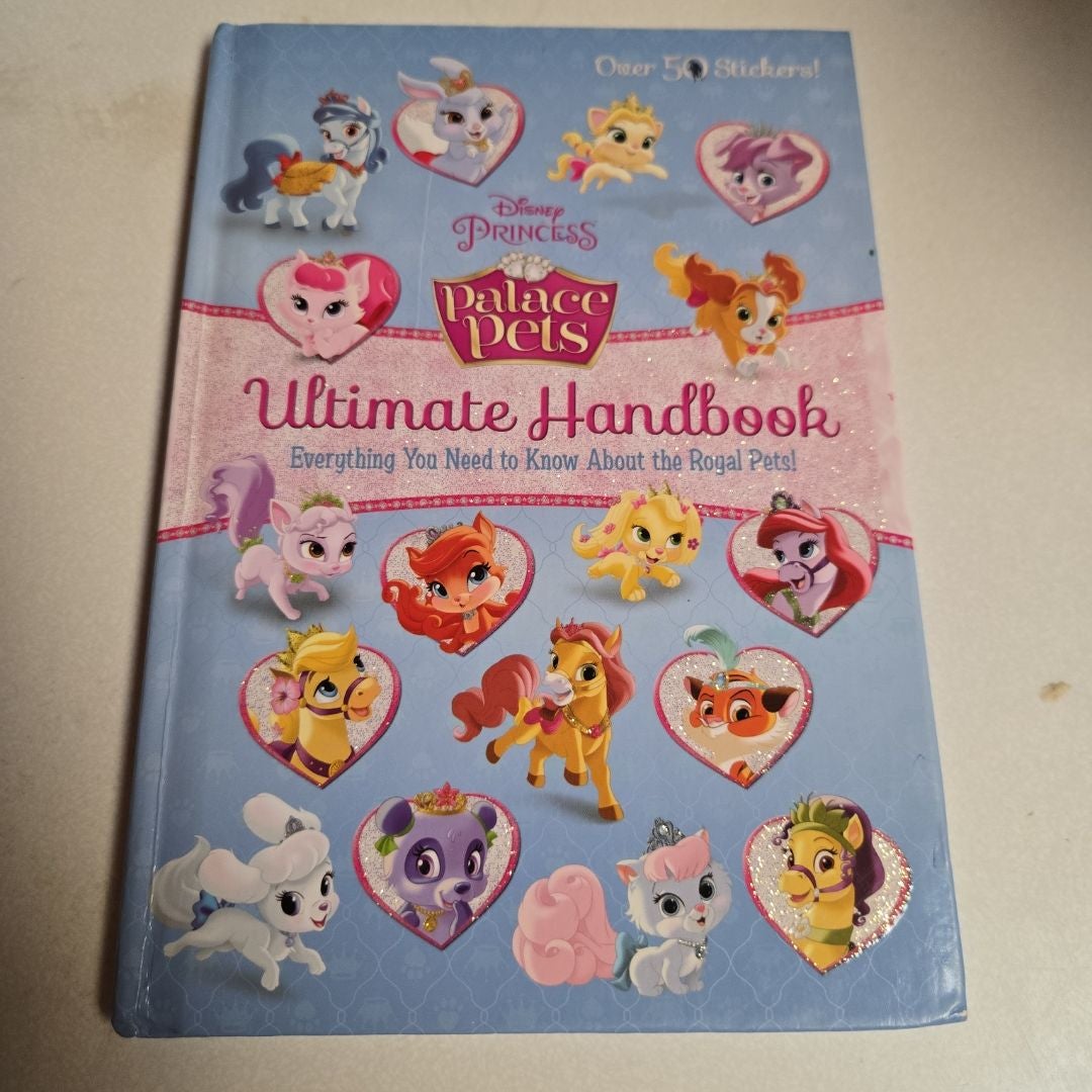 Palace Pets Ultimate Handbook (Disney Princess: Palace Pets)
