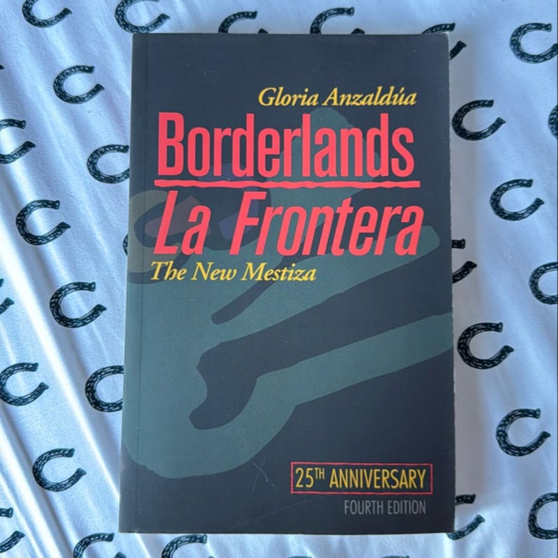 Borderlands / la Frontera