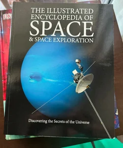 The Illustrated Encyclopedia of Space and Space Exploration