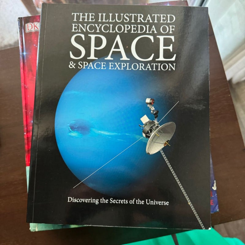 The Illustrated Encyclopedia of Space and Space Exploration
