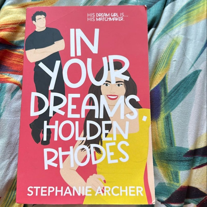 In Your Dreams Holden Rhodes