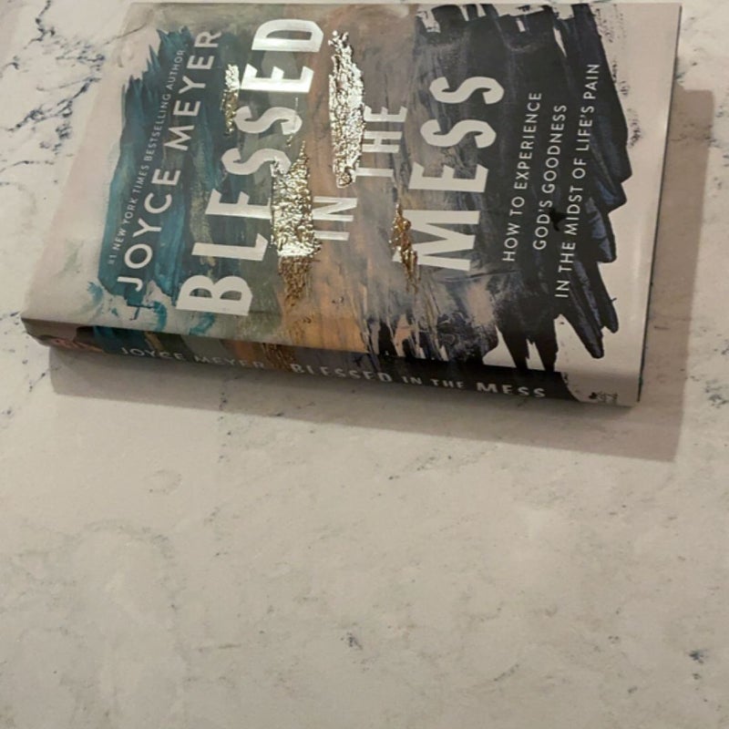 Blessed in the Mess