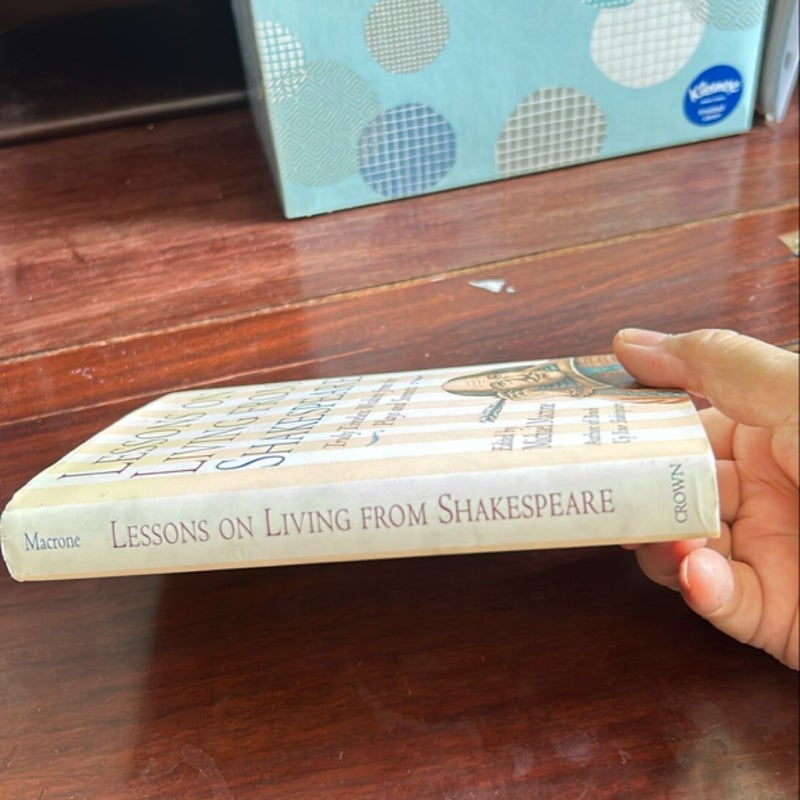 Lessons on Living from Shakespeare (1st Ed/1st)