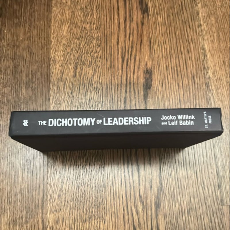 The Dichotomy of Leadership