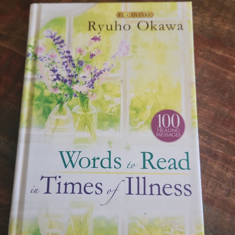 Words to Read in Times of Illness