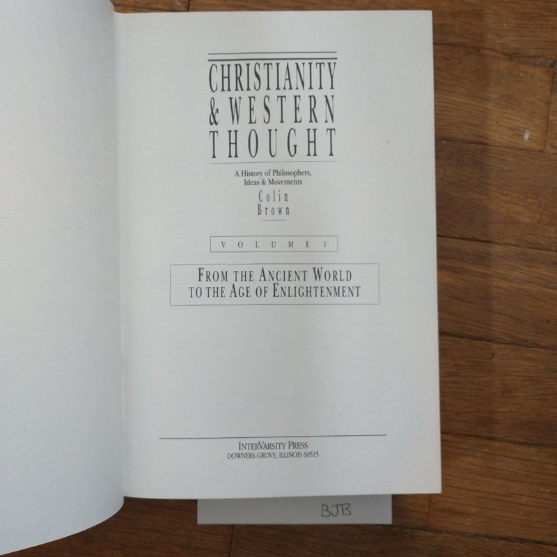 Christianity and Western Thought - A History of Philosophers, Ideas and Movements