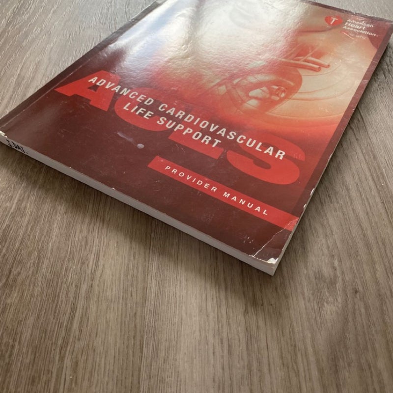Advanced Cardiovascular Life Support Provider Manual