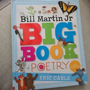 The Bill Martin Jr Big Book of Poetry