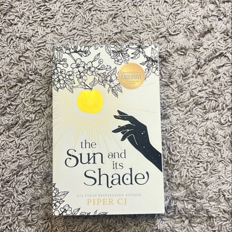 The Sun and its Shade *Barnes and Noble Exclusive*