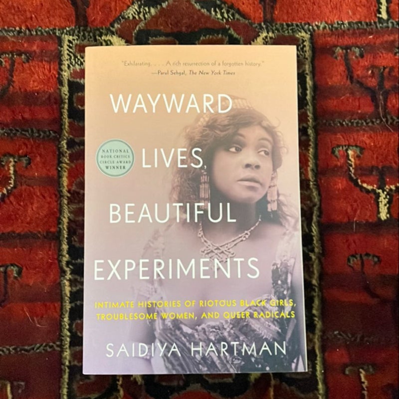 Wayward Lives, Beautiful Experiments