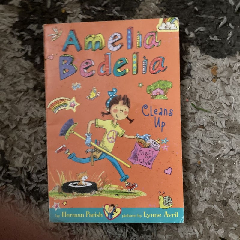Amelia Bedelia Chapter Book #6: Amelia Bedelia Cleans Up