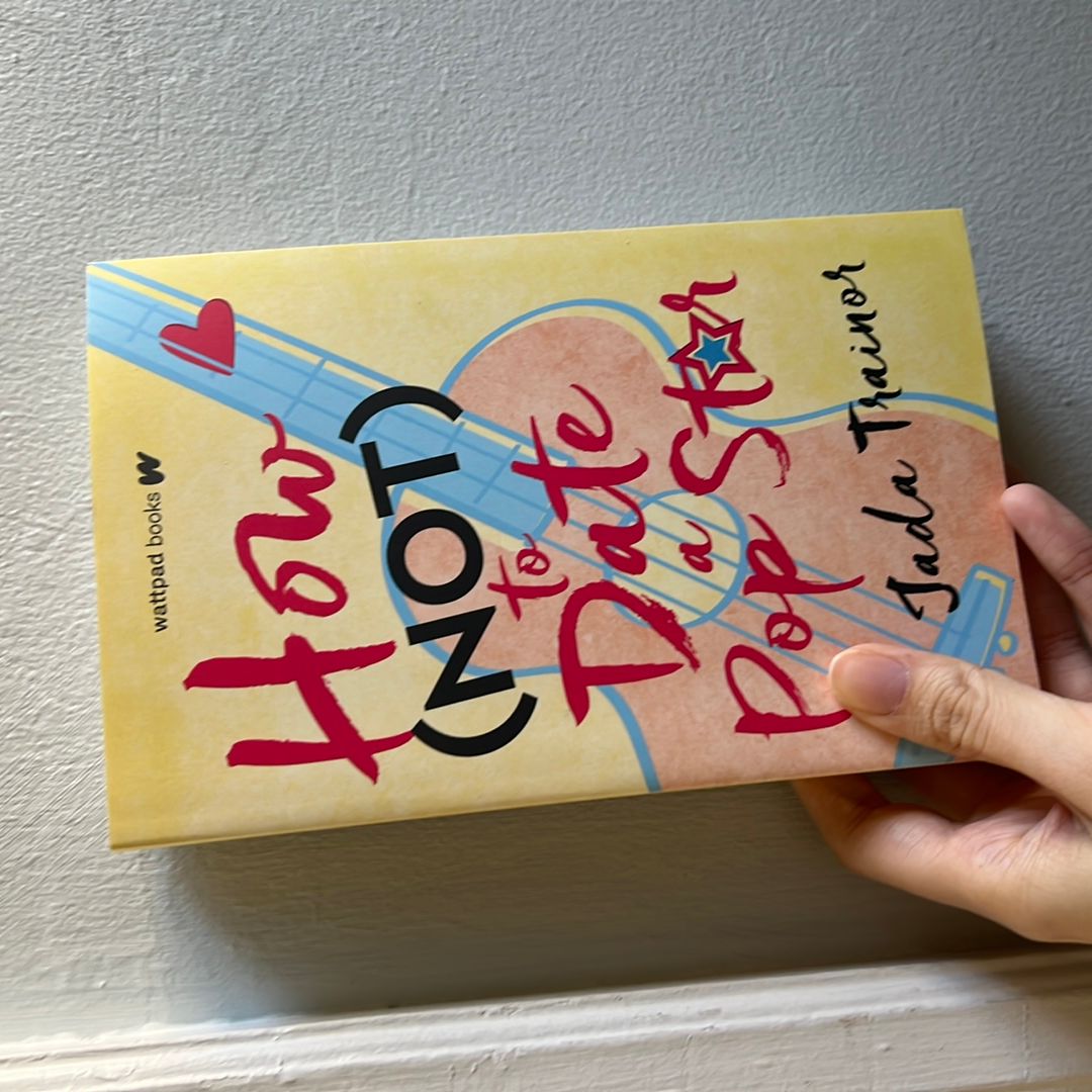 How Not to Date a Pop Star