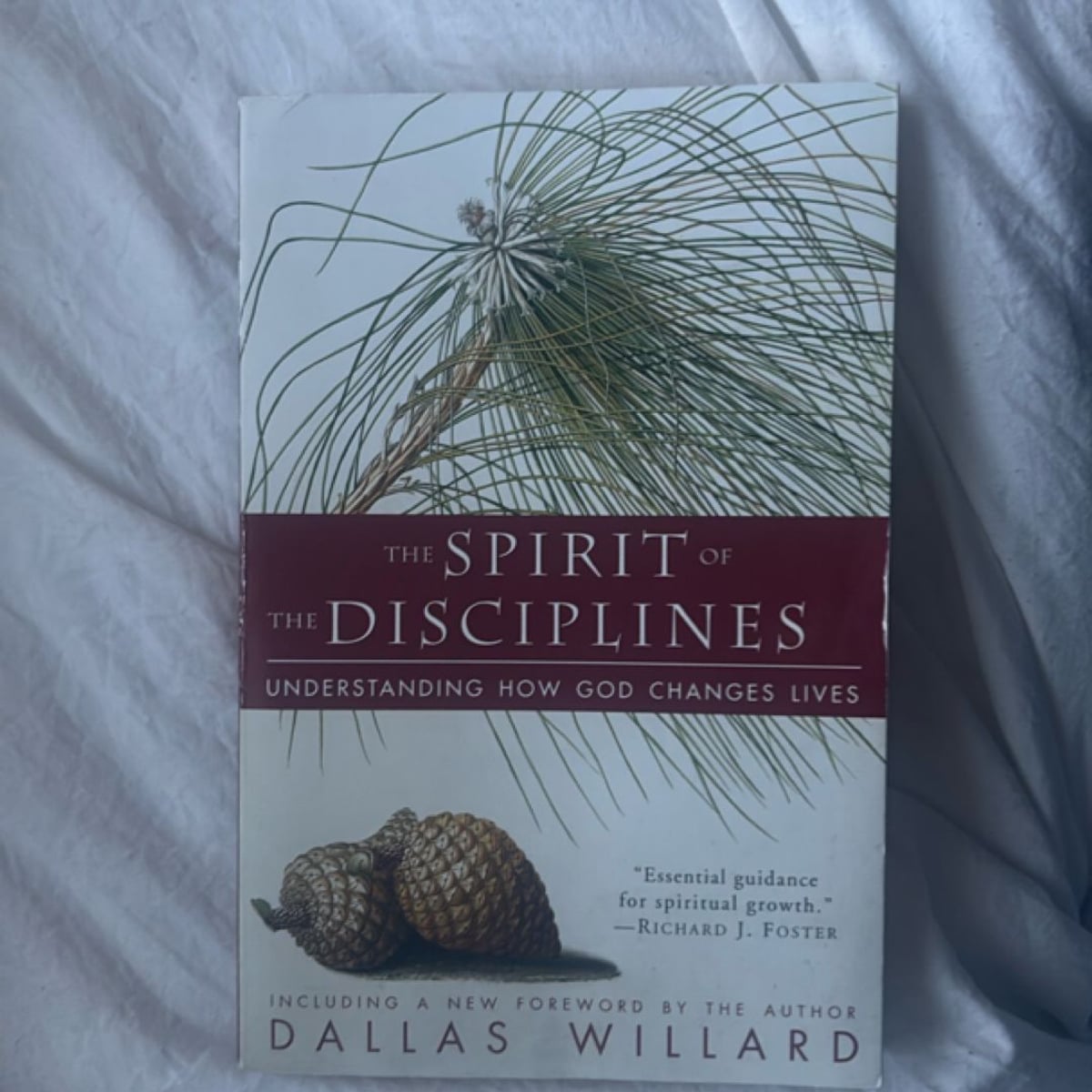 The Spirit of the Disciplines Reissue by Dallas Willard