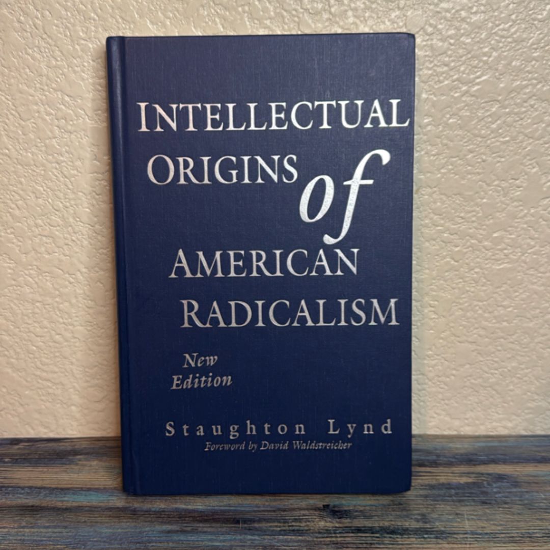 Intellectual Origins of American Radicalism