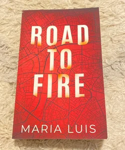 Road to Fire (Signed)