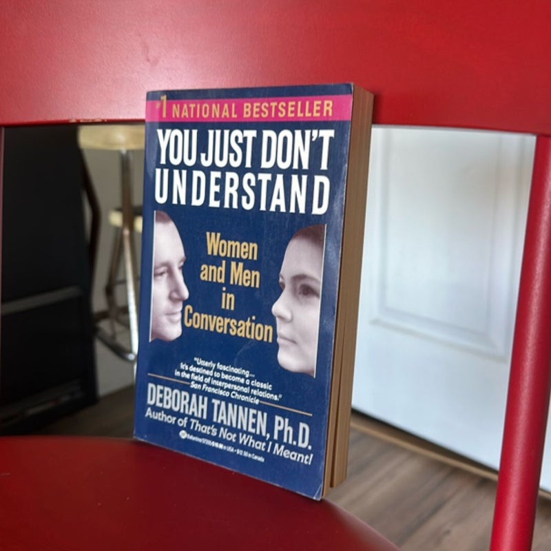 You Just Don't Understand